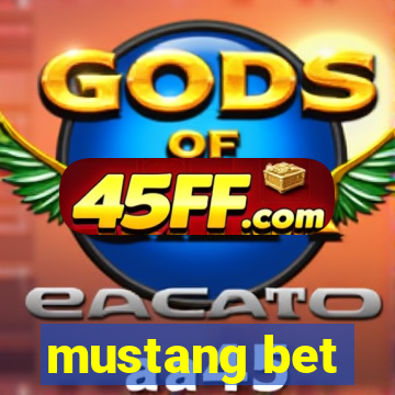 mustang bet